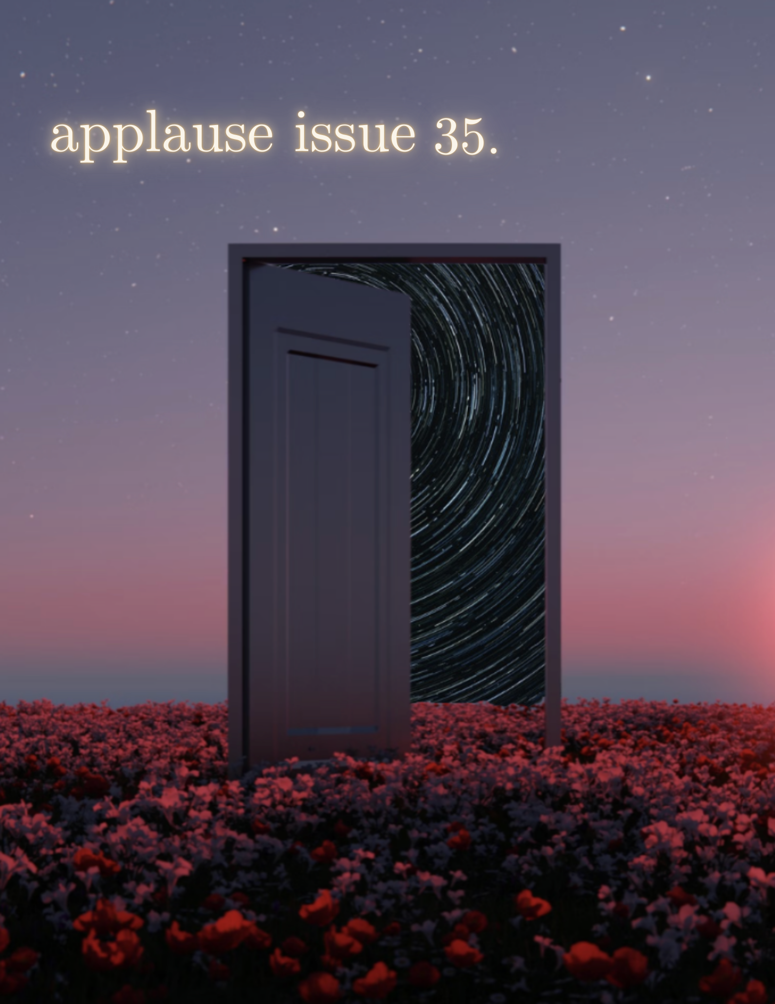 The cover of the literary journal Applause, issue 35: Unnatural State features a doorway in a field of flowers opening  to reveal the stars.