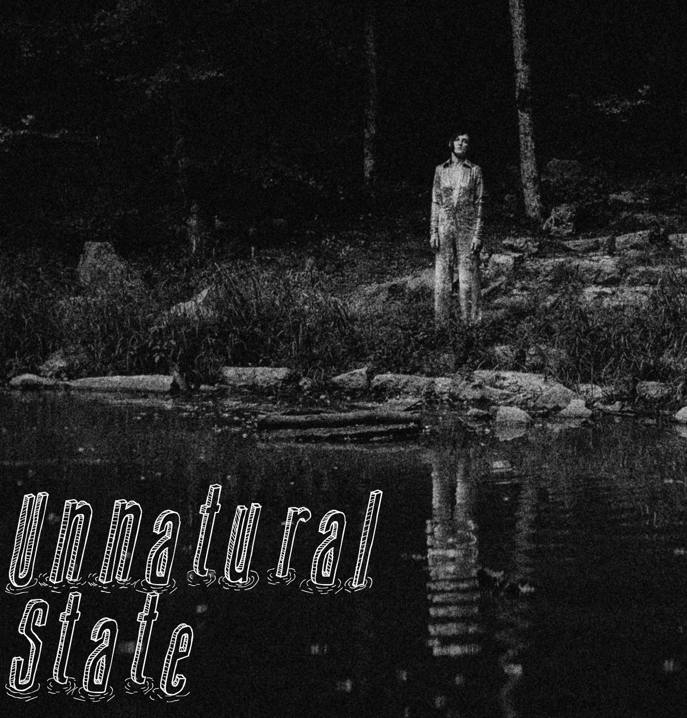 Eerie black-and-white image with a haunting figure by a forest lake, titled 'Unnatural State.' Ideal for horror, mystery, or psychological thriller content.